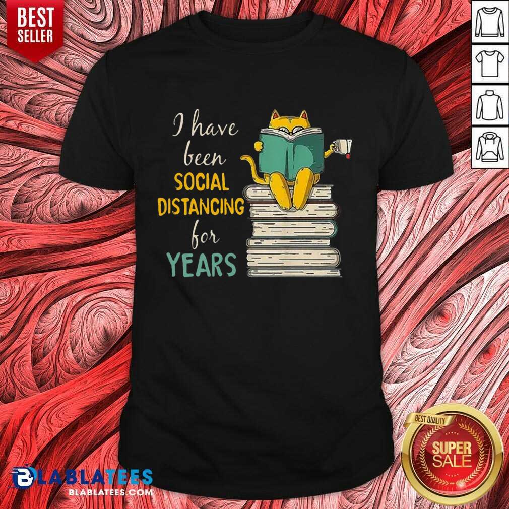 Hot Cat Read Books I Have Been Social Distancing COVID-19 Shirt