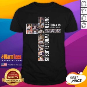 Hot Cross Auburn Whole Jesus Proud 2 Shirt