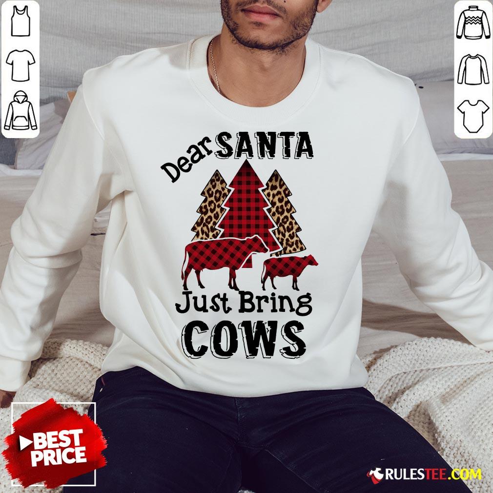 Hot Dear Santa Just Bing Cows Shirt - Image 2