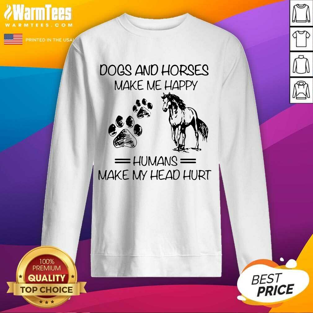 Hot Dogs And Horses Make Me Happy Human Shirt - Image 3