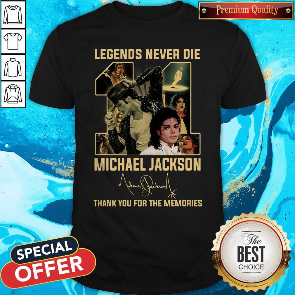 Hot Egends Never Die 11 Michael Jackson Thank You For The Memories Signature Shirt