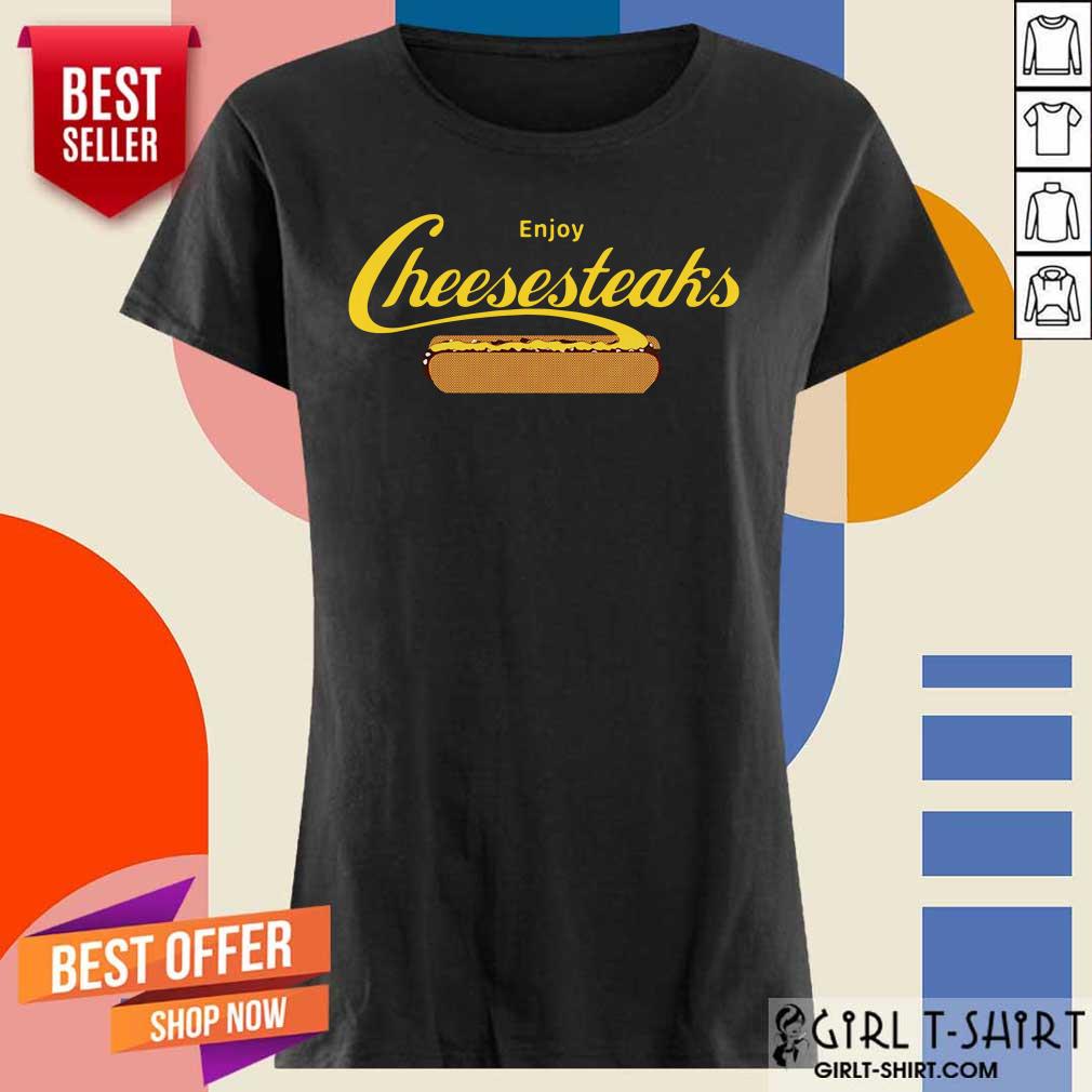 Hot Enjoy Cheesesteaks Shirt - Image 3