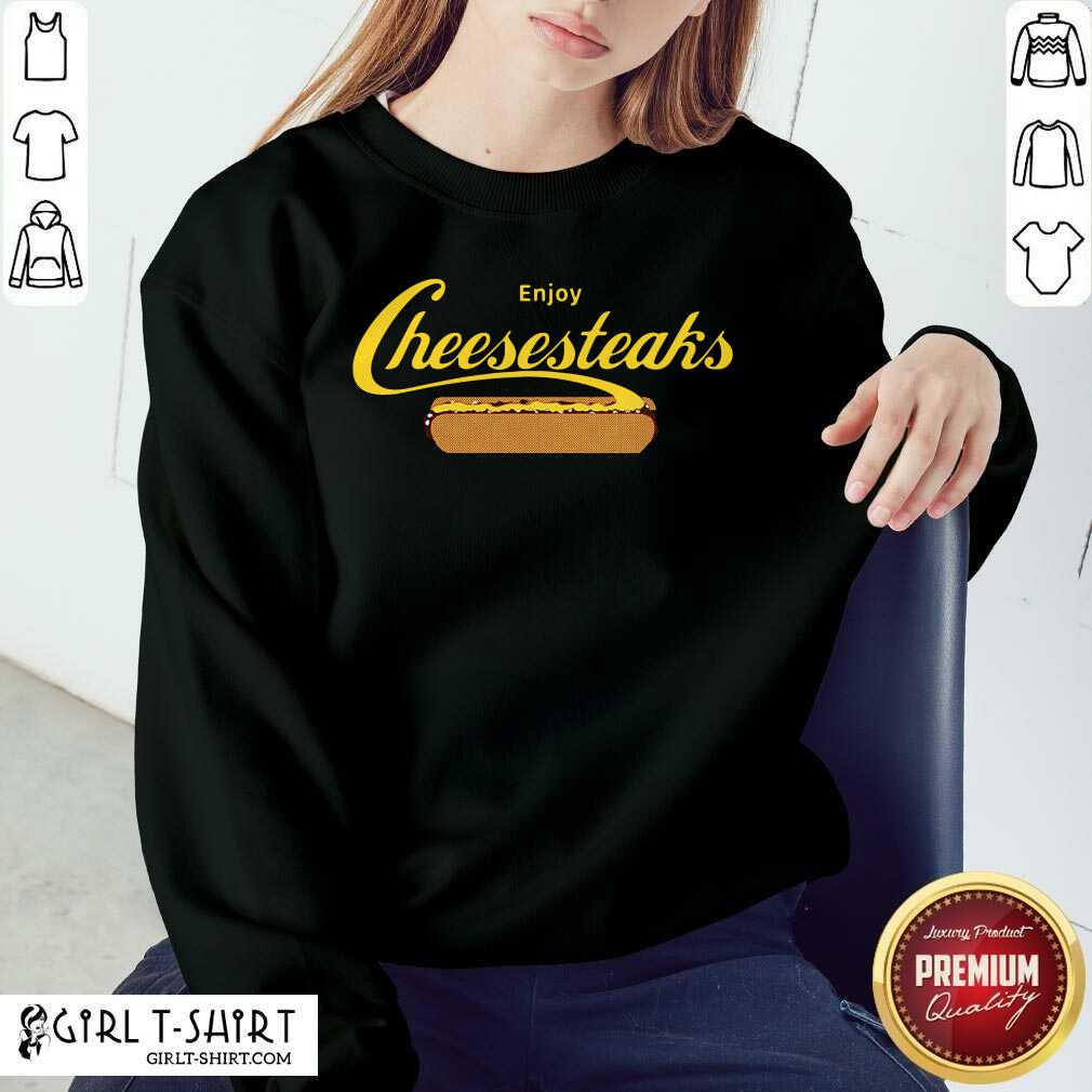 Hot Enjoy Cheesesteaks Shirt - Image 5