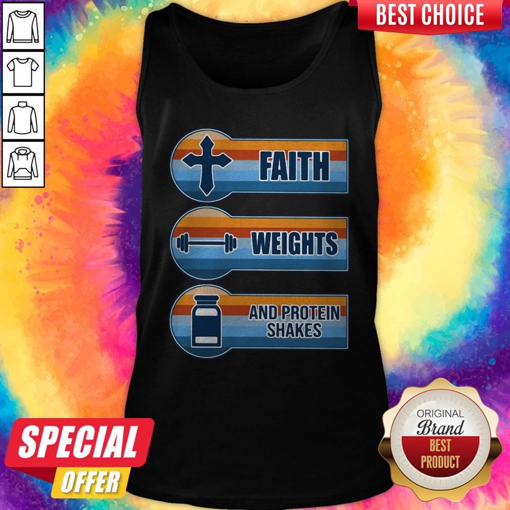 Hot Faith Weights And Protein Shakes Vintage Shirt - Image 3