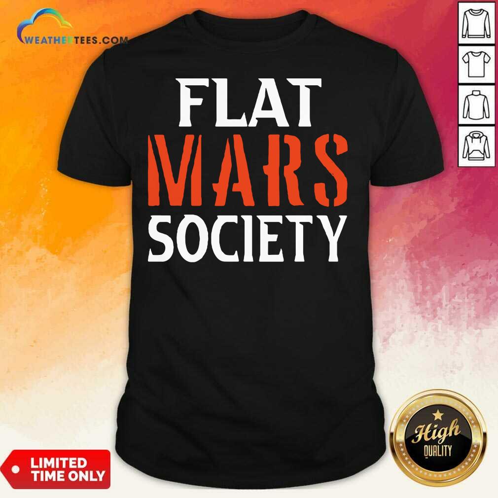 Hot Flat Mars Society Shirt