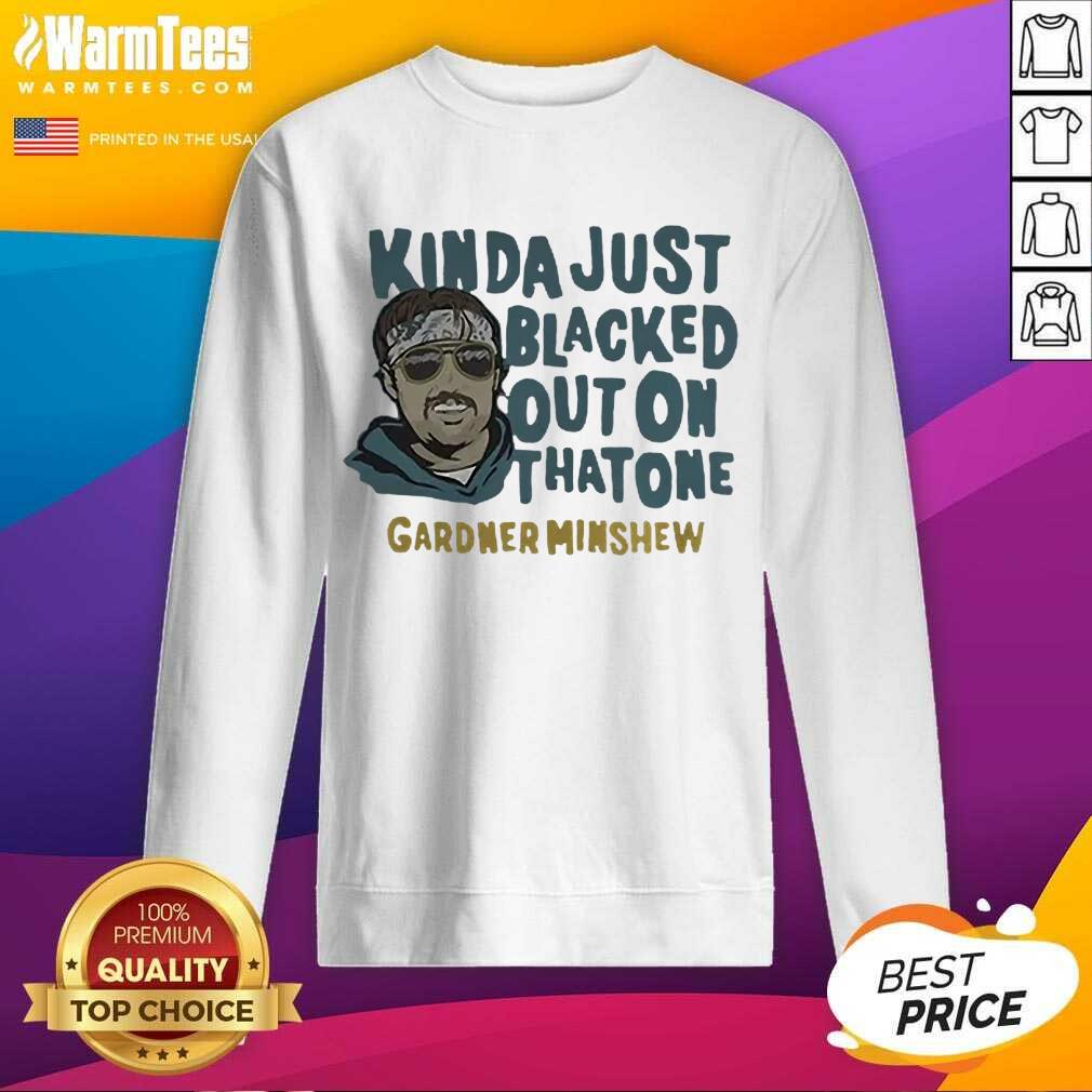 Hot Gardner Minshew Kinda Surprised Shirt - Image 3