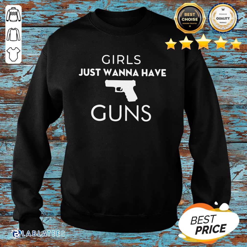 Hot Girls Just Wanna Have Guns Shirt - Image 4
