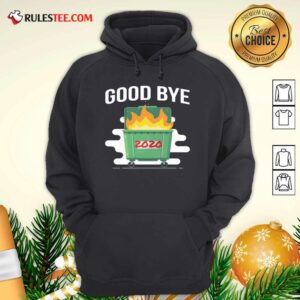 Alternative view of Hot Goodbye Dumpster Fire 2020 Shirt