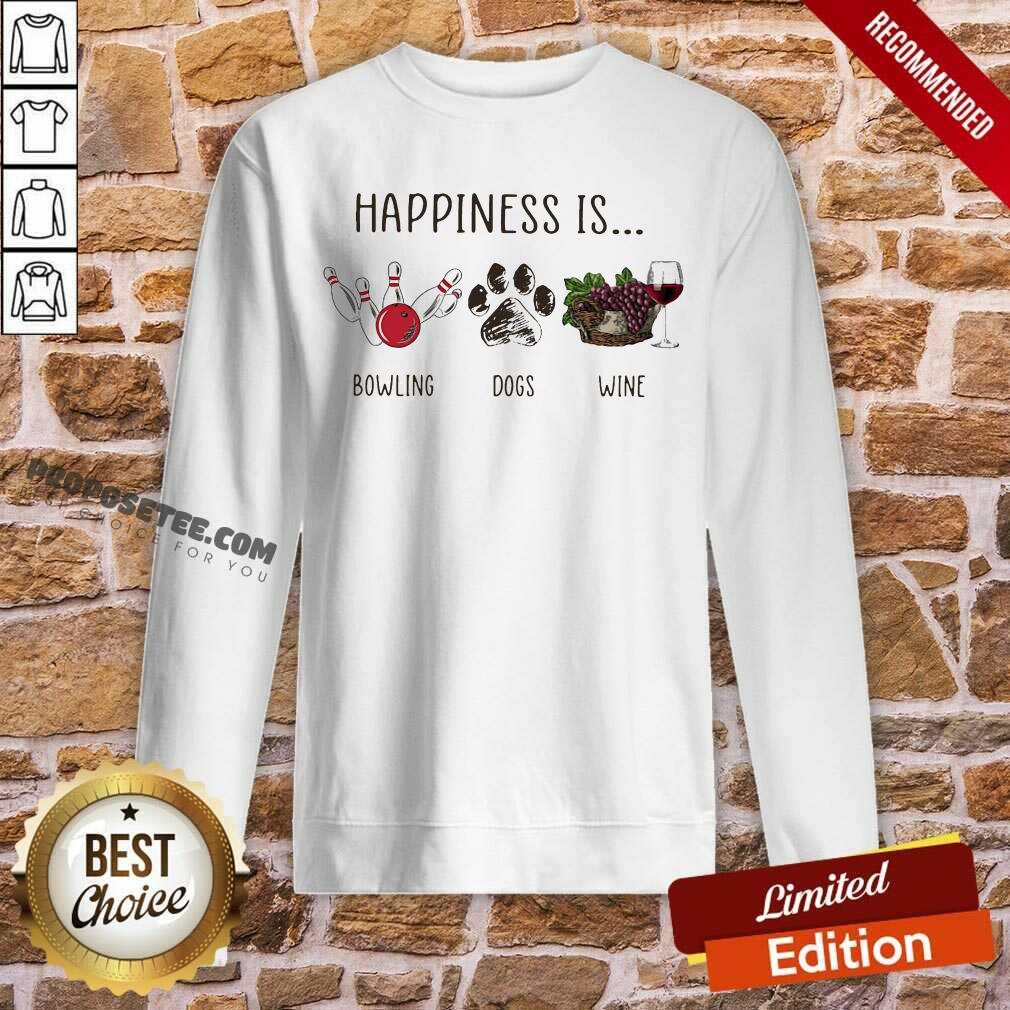 Hot Happiness Is Bowling Dogs Wine Shirt - Image 5