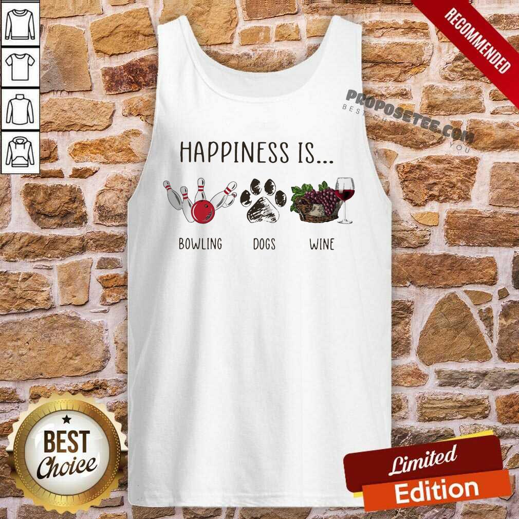 Hot Happiness Is Bowling Dogs Wine Shirt - Image 4