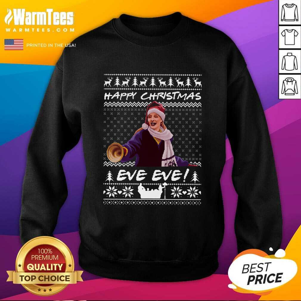 Hot Happy Christmas Eve Eve Ugly Xmas Shirt - Image 3