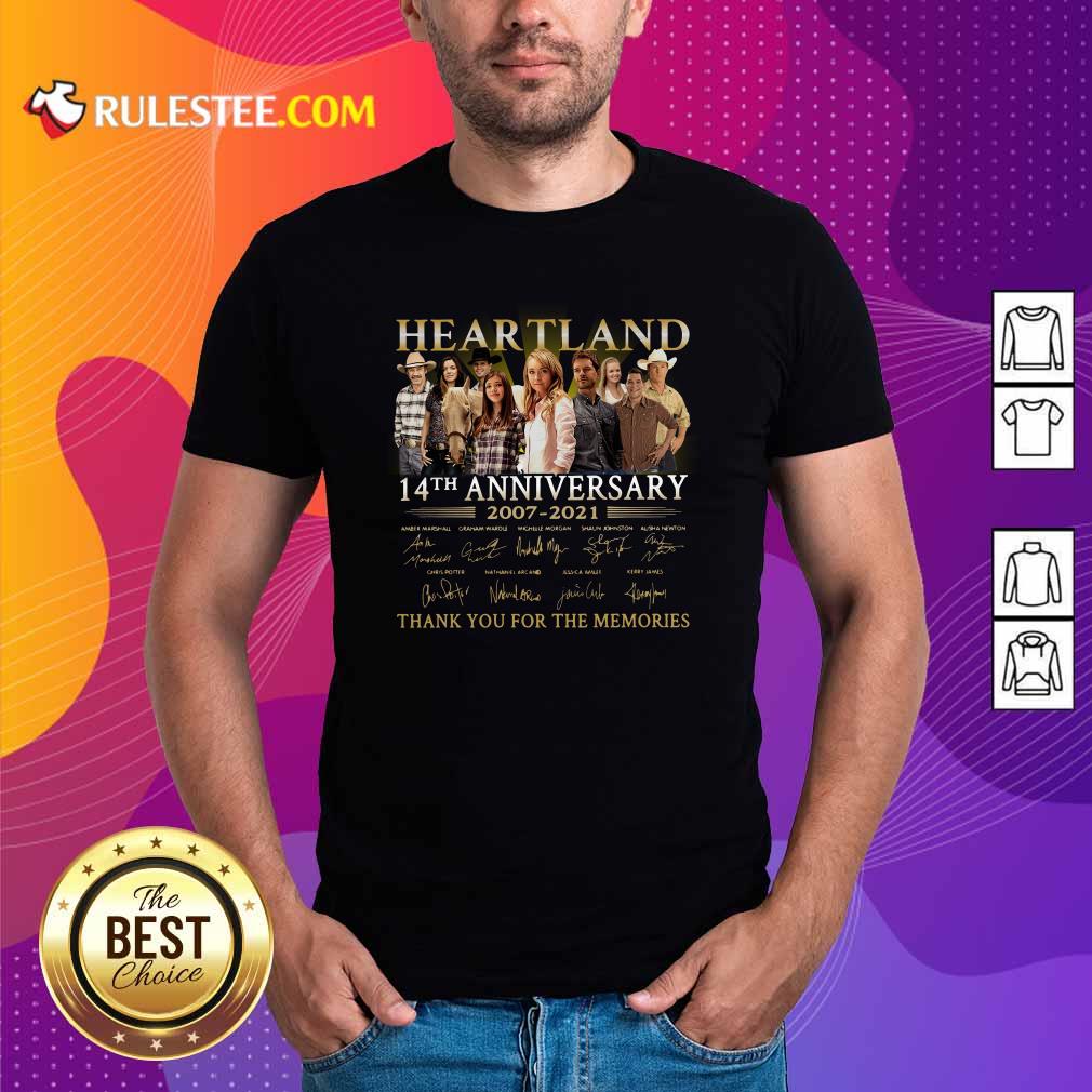Hot Heartland 14th Anniversary 2007 2021 Thank You For The Memories Signatures Shirt