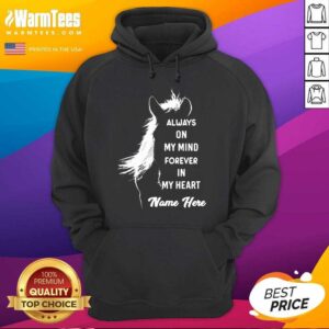 Alternative view of Hot Horse Always On My Mind Forever In My Heart Name Here Shirt