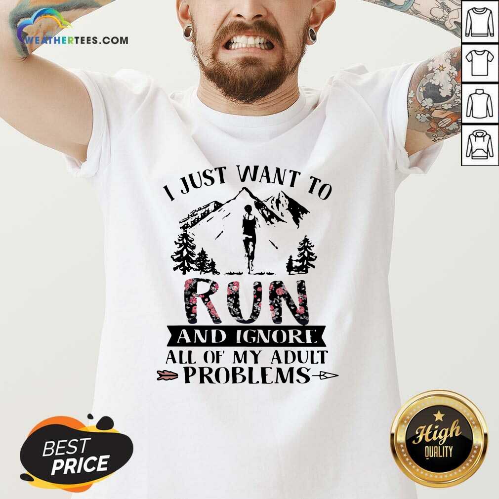 Hot I Just Want To Run And Ignore All Of My Adult Problems Mountain Flowers Shirt - Image 2