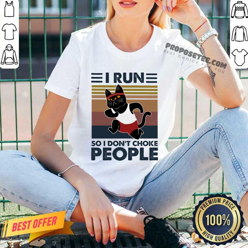 Hot I Run So I Don'T Choke People Shirt - Image 2