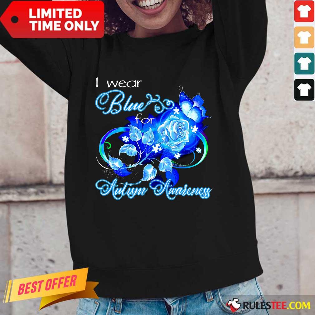 Hot I Wear Blue Rose And Butterfly For Autism Awareness Shirt - Image 2