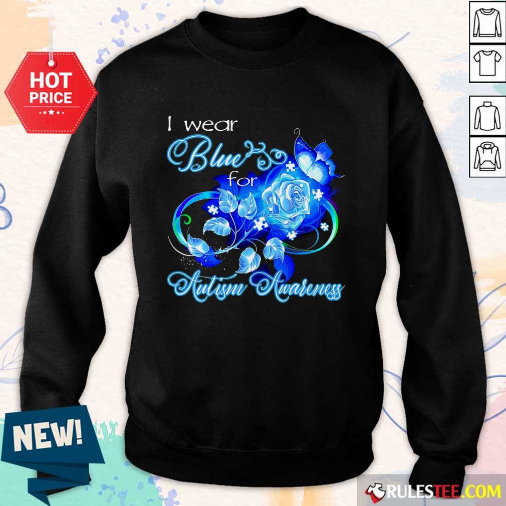 Hot I Wear Blue Rose And Butterfly For Autism Awareness Shirt - Image 5