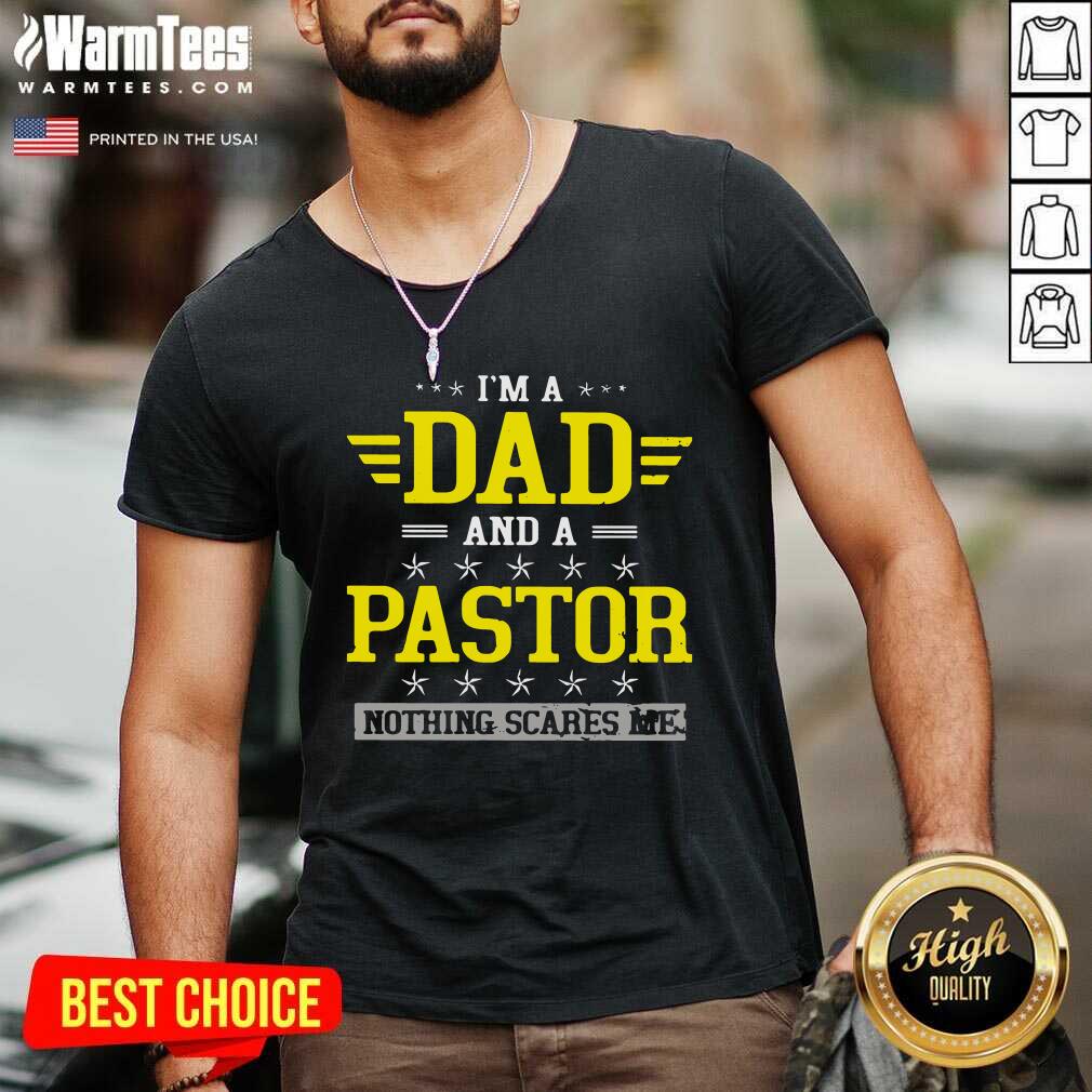 Hot I’m A Dad And A Pastor Nothing Scares Me Shirt - Image 5