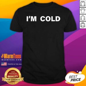 Hot I’m Cold 2020 Shirt