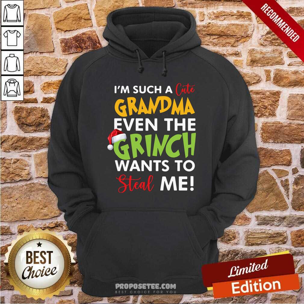 Hot I’m Such A Cute Grandma Even The Grinch Wants To Steal Me Christmas Shirt - Image 2