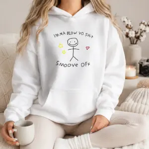 Alternative view of Hot Imma Blow Yo Shit Smoove Off Stick Figure Cartoon Shirt