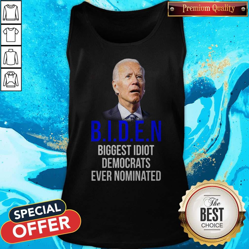 Hot Joe Biden Biggest Idiot Democrats Ever Nominated Shirt - Image 3
