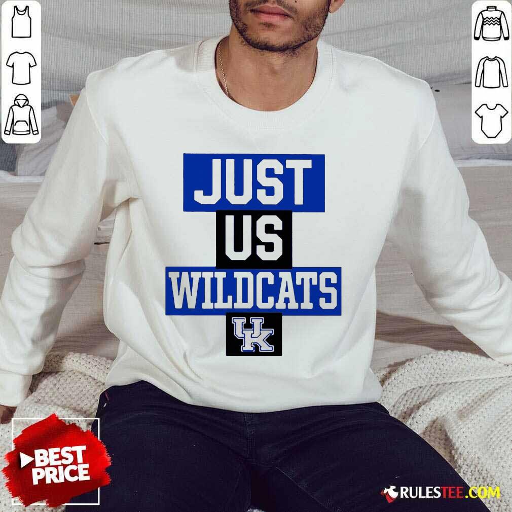 Hot Just Us Kentucky Wildcats 456 Shirt - Image 5