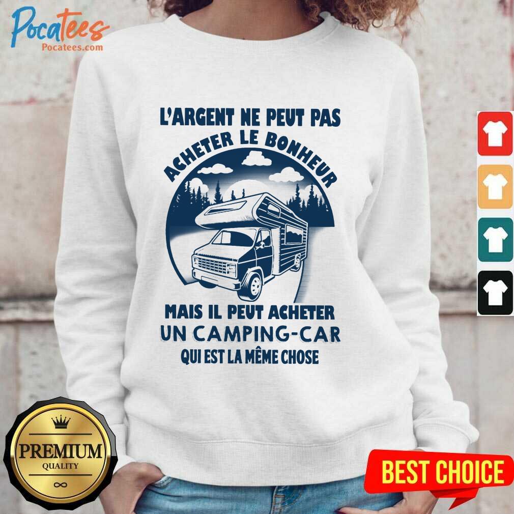Hot LArgent Ne Peut Camping Car Shirt - Image 5
