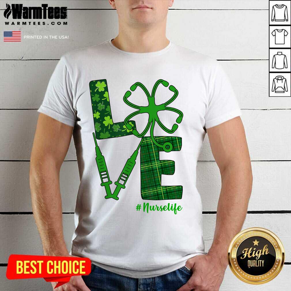 Hot Love Stethoscope Syringe Nurse Life St Patrick’s Day Shirt