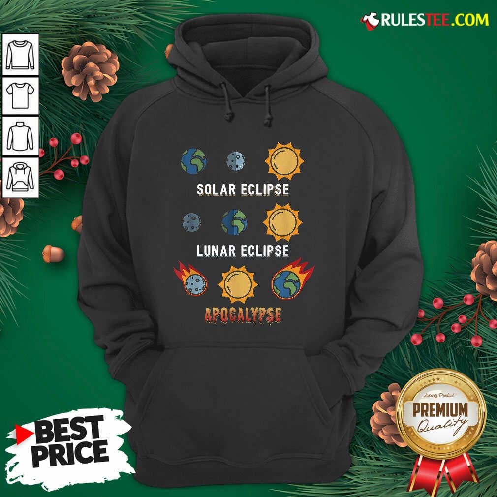 Hot Lunar Eclipse Solar Eclipse Apocalypse Shirt - Image 3
