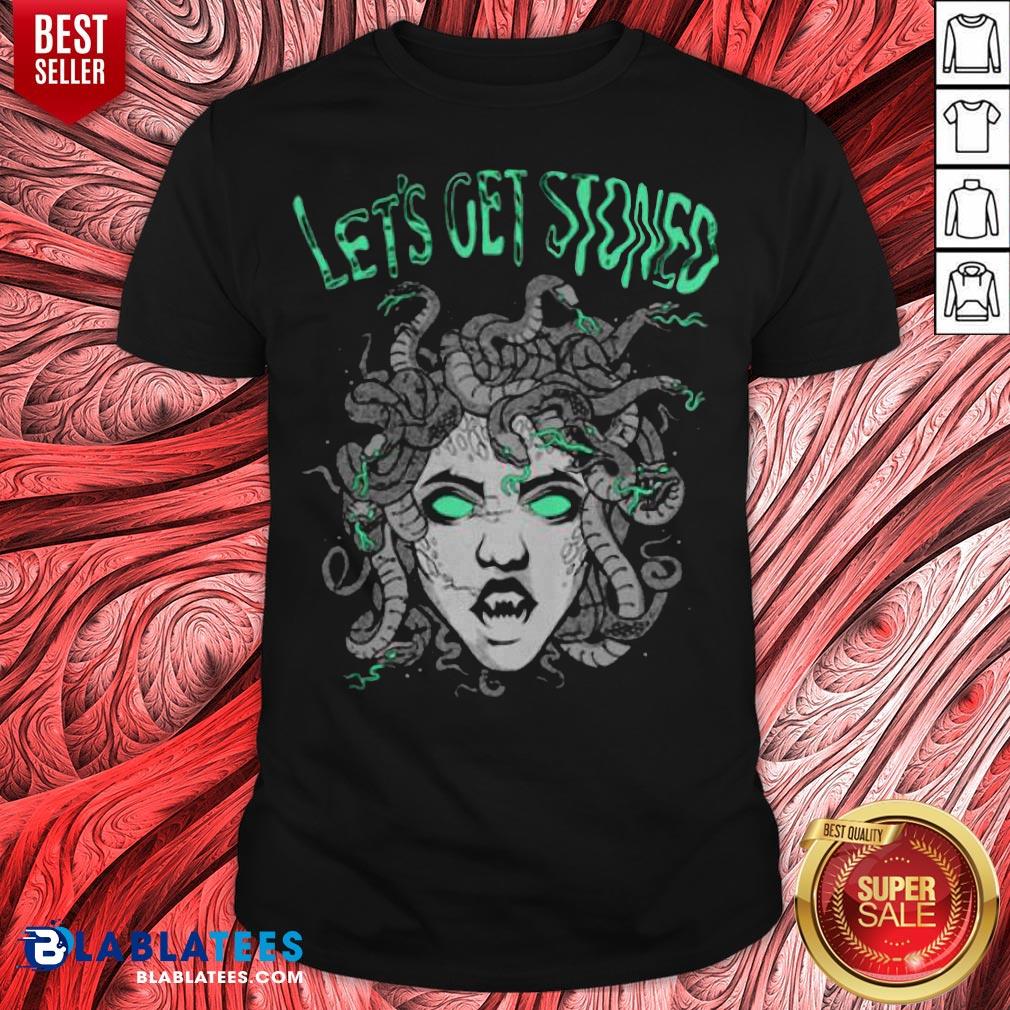 Hot Medusa Smoking Weed Let’s Get Stoned Shirt