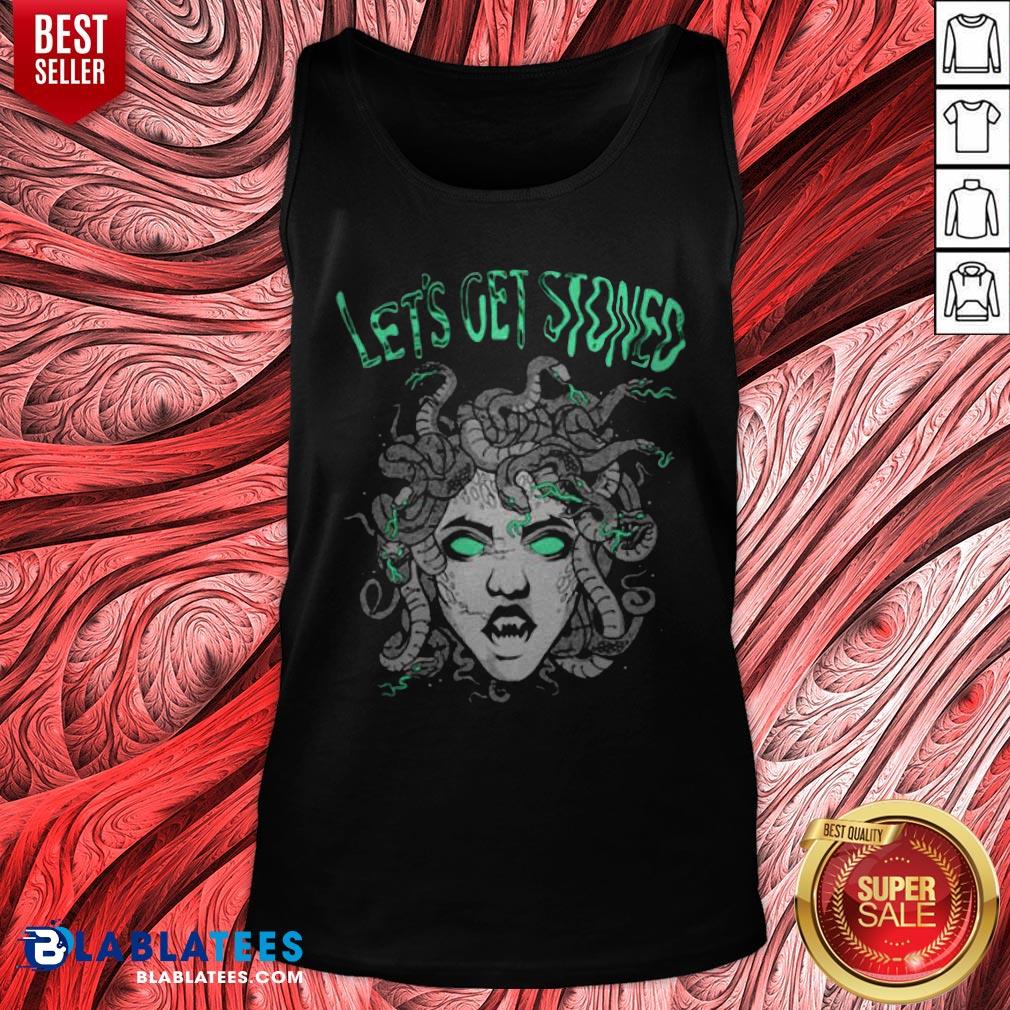Hot Medusa Smoking Weed Let’s Get Stoned Shirt - Image 5