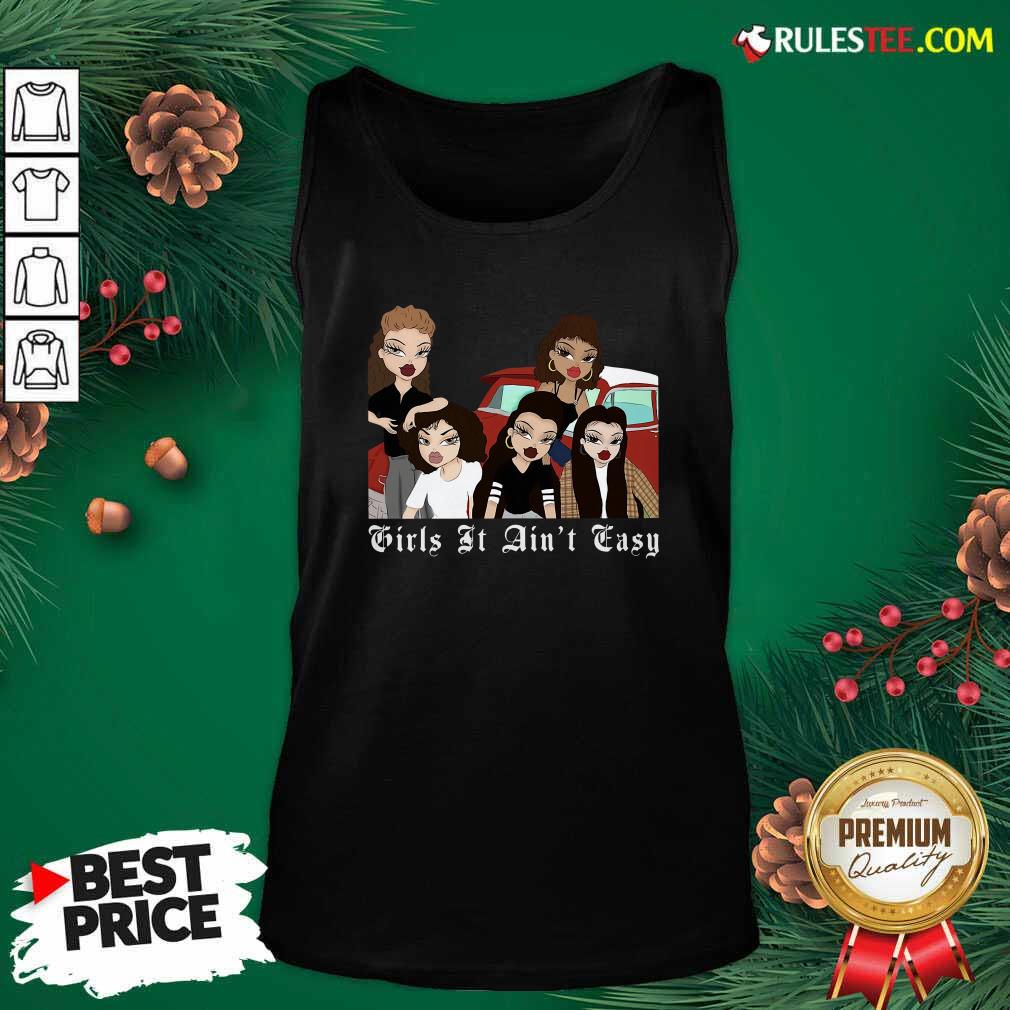 Hot Mi Vida Loca Girls It Aint Easy Shirt - Image 4