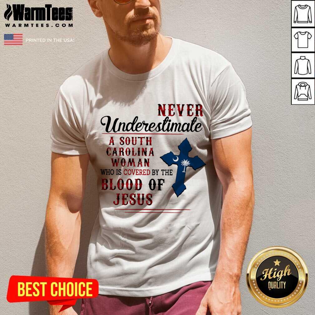 Hot Never Underestimate A South Carolina Woman Blood Of Jesus Shirt - Image 3