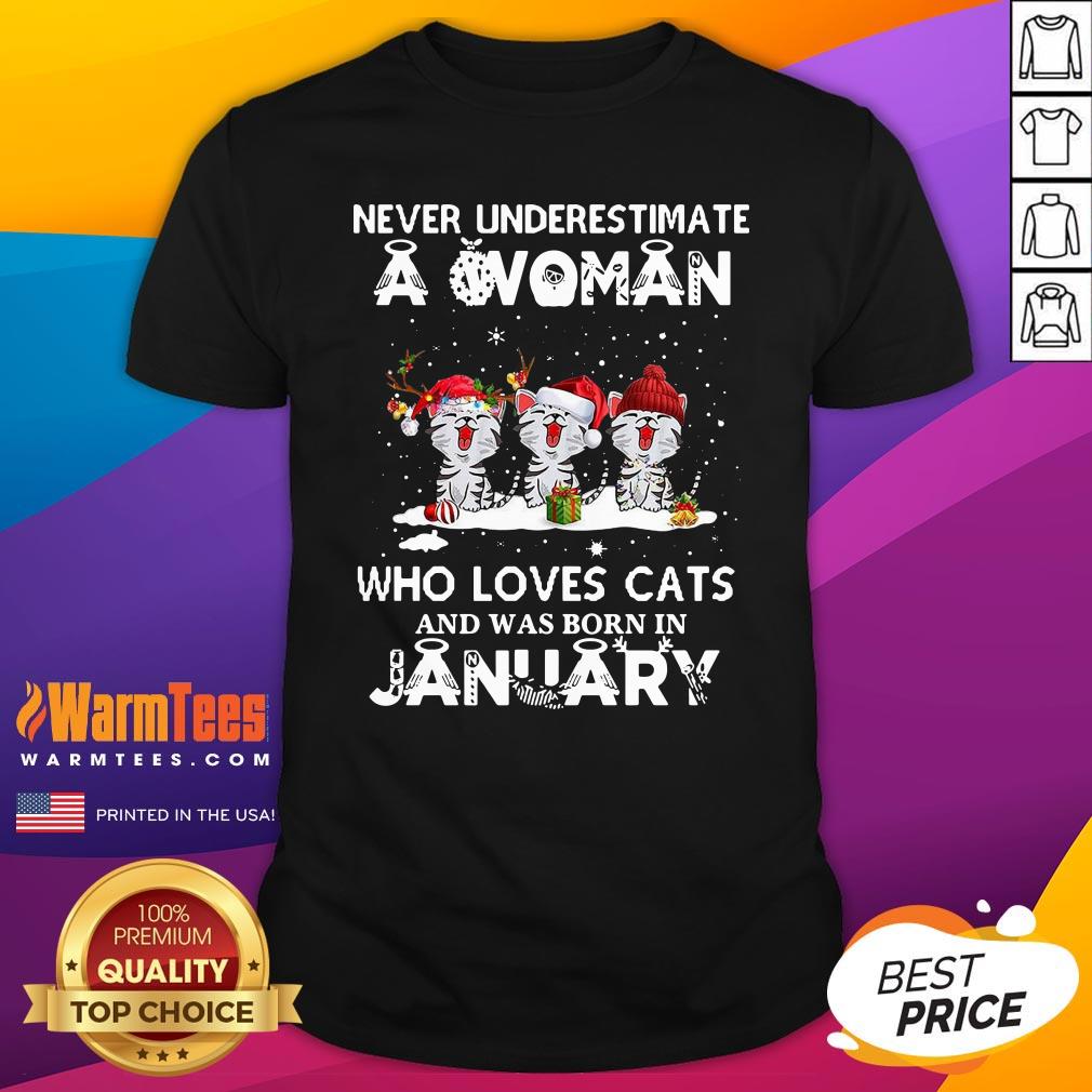 Hot Never Underestimate A Woman Who Loves Cats Santa And Was Born In January Shirt