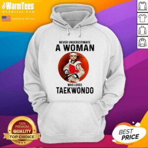 Alternative view of Hot Never Underestimate A Woman Who Loves Taekwondo The Moon Shirt