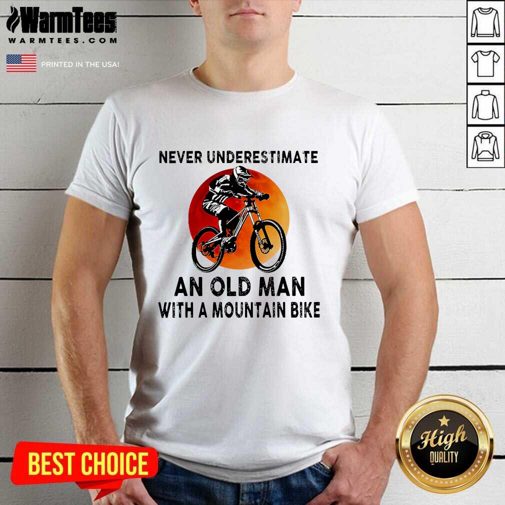 Hot Never Underestimate An Old Man With A Mountain Bike Shirt