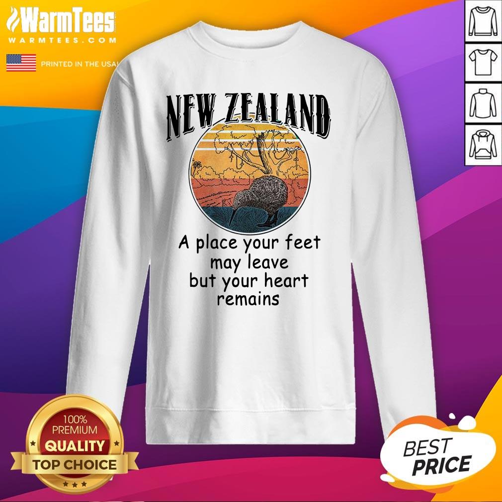 Hot New Zealand A Place Your Feet May Leave But Your Heart Remains Vintage Shirt - Image 4