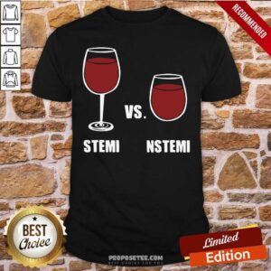 Hot Nurse Anesthesia Humor Stemi Vs. Nstemi Shirt