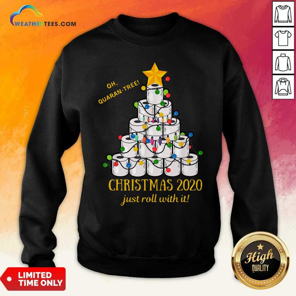 Hot Oh Quaran-tree Toilet Paper Christmas 2020 Just Roll With It Christmas Shirt - Image 5