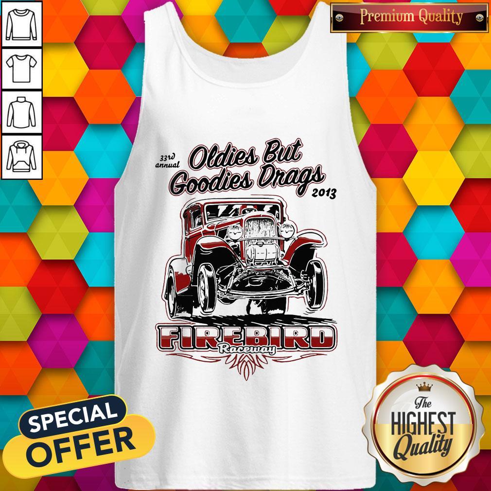 Hot Oldies But Goodies Drags 2013 Firebird Raceway Shirt - Image 3