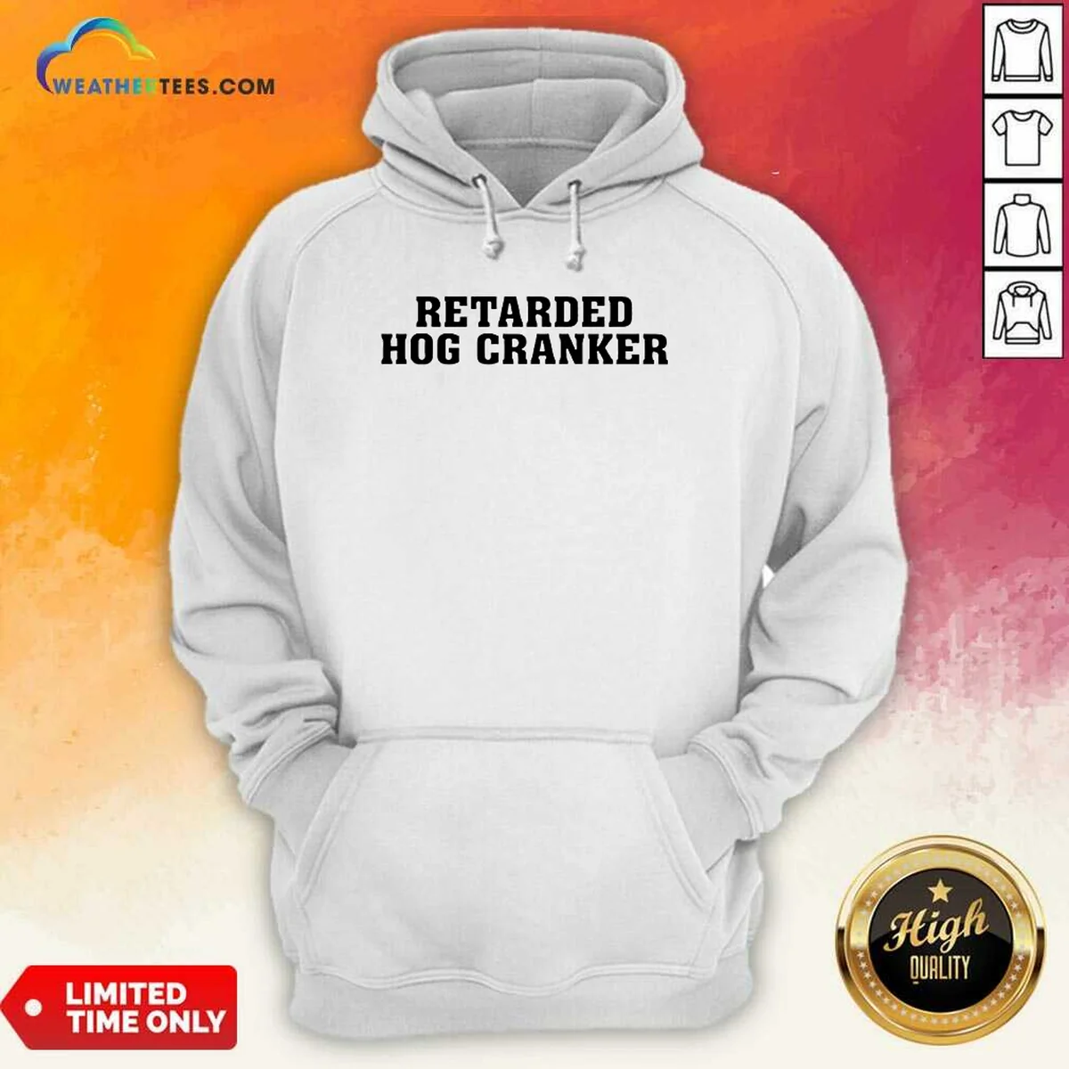 Hot Retarded Hog Cranker Shirt - Image 2