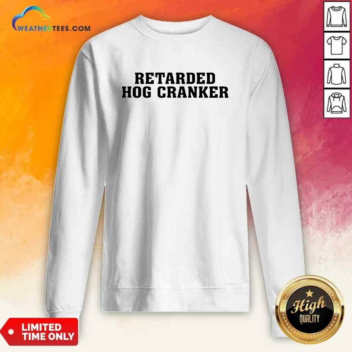 Hot Retarded Hog Cranker Shirt - Image 3