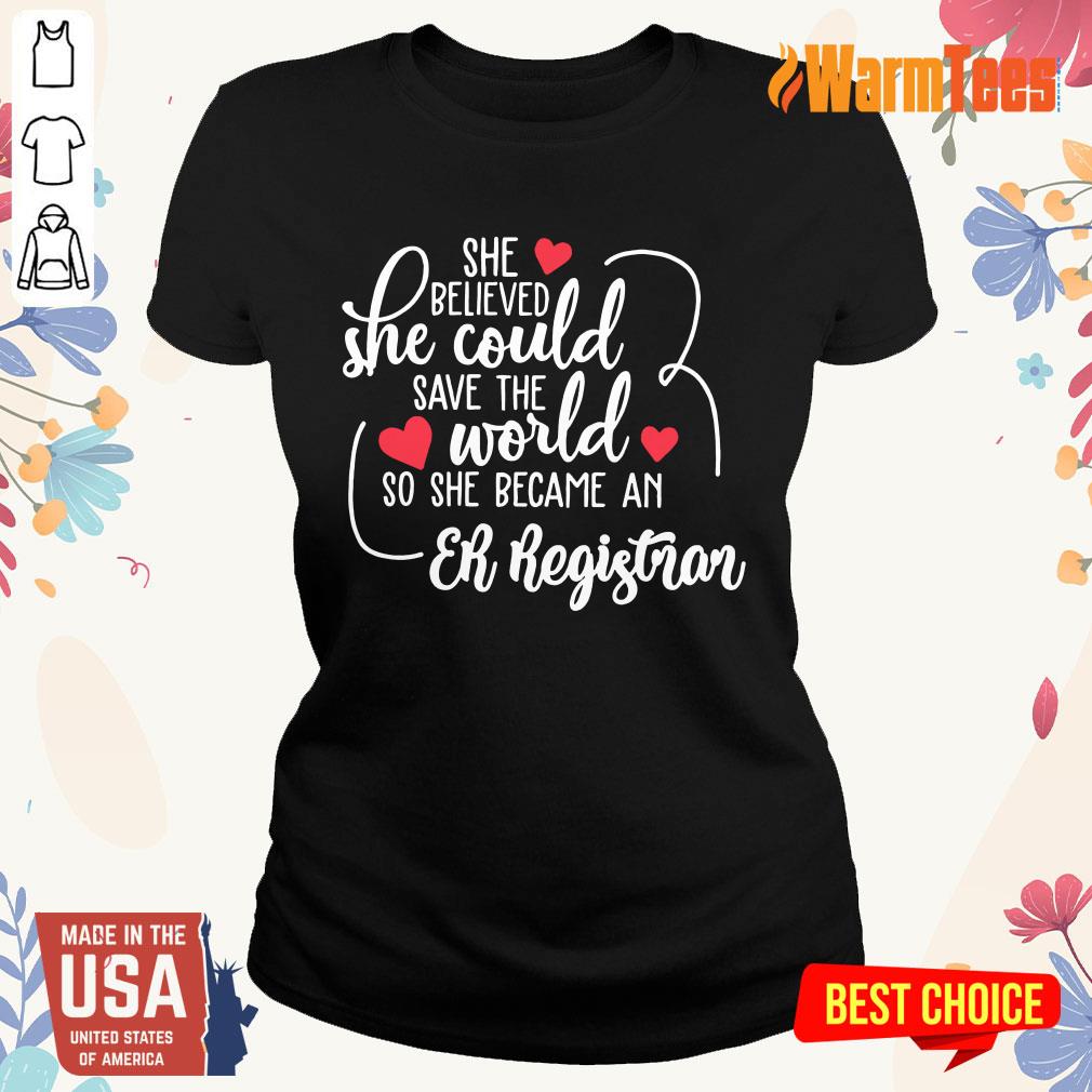 Hot She Could Save The World So She Became A Er Registrar Shirt - Image 3