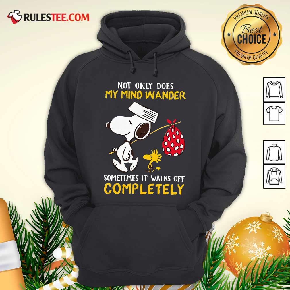 Hot Snoopy And Woodstock Not Only Does My Mind Wander Completely Shirt - Image 2