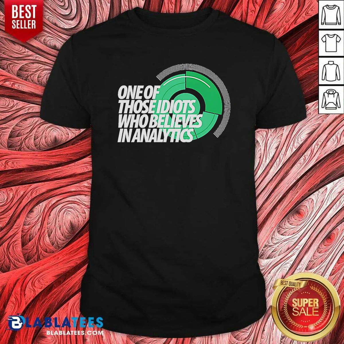 Hot Sports Fan Data Nerd Green Radar One Of Those Idiots WHO Believes In Analytics Shirt