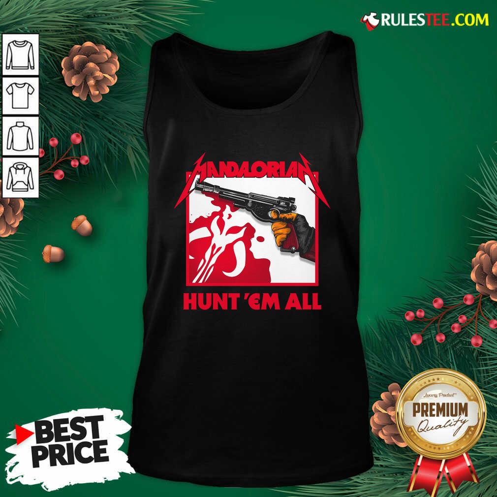 Hot Star Wars The Mandalorian Hunt Em All Shirt - Image 5