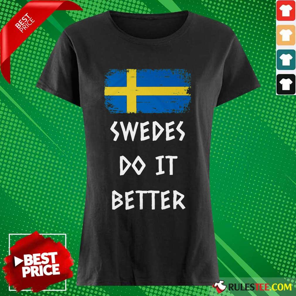 Hot Swedes Do It Better Shirt - Image 3