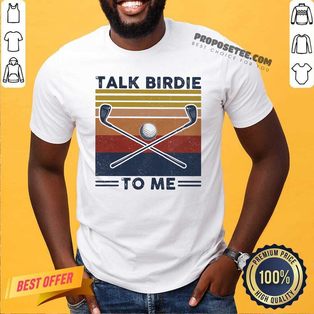 Hot Talk Birdie To Me Golf Vintage Shirt