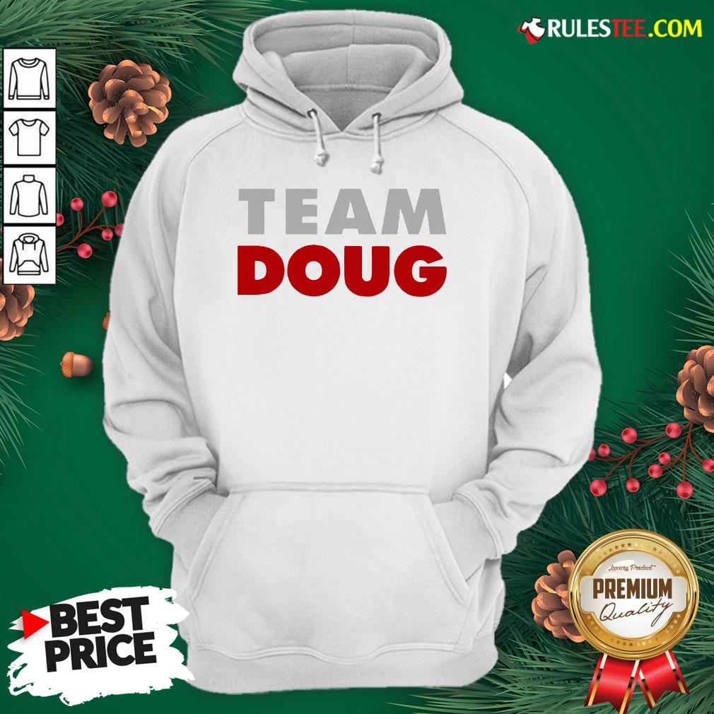 Hot Team Doug Shirt - Image 5